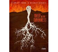 Deep In The Darkness