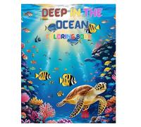 DEEP IN THE OCEAN COLORING BOOK: Splash, Color, and Discover Underwater Wonders!