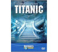 Deep Inside the Titanic