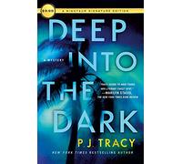 Deep into the Dark: A Mystery: 1 (Detective Margaret Nolan)