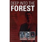 Deep into the Forest
