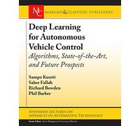 Deep Learning for Autonomous Vehicle Control: Algorithms, State-of-the-Art, and Future Prospects