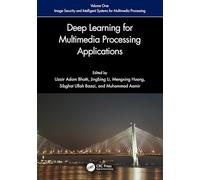 Deep Learning for Multimedia Processing Applications: Volume One: Image Security and Intelligent Systems for Multimedia Processing: 1