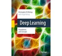 DEEP LEARNING : FOUNDATIONS AND CONCEPTS by Christopher M. Bishop Hardback