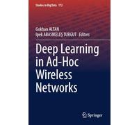 Deep Learning in Ad-Hoc Wireless Networks (Studies in Big Data, 172)