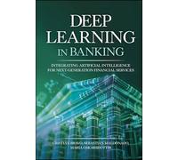 Deep Learning in Banking: Integrating Artificial Intelligence for Next-Generation Financial Services