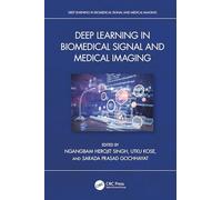 Deep Learning in Biomedical Signal and Medical Imaging (Artificial Intelligence for Sustainable Engineering and Management)