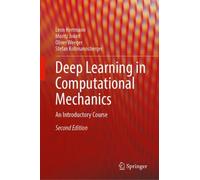 Deep Learning in Computational Mechanics : An Introductory Course
