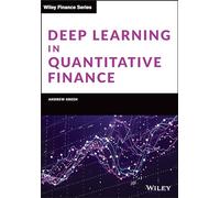 Deep Learning in Quantitative Finance (Wiley Finance)