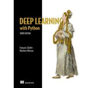 Deep Learning with Python, Third Edition - Trade Paperback NEW Matthew Watson; 2