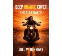 Deep Orange Cover: The Allegiance: 6 (Deep Cover Thriller)