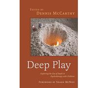 Deep Play - Exploring the Use of Depth in Psychapy with Children