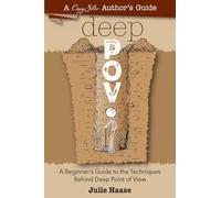 Deep POV: A Beginner's Guide to the Techniques Behind Deep Point of View (Tiny Book)