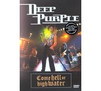 Deep Purple: Come Hell or High Water by Ritchie Blackmore
