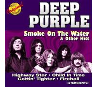 Deep Purple - Smoke On The Water & Other Hits