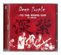 Deep Purple - To the Rising Sun (In Tokyo)