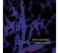 Deep Roots, Hidden Water by Deborah Martin (2010-09-14)