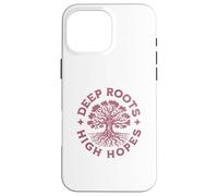 Deep Roots High Hopes Case for iPhone 16 Pro Max
