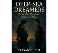 Deep-Sea Dreamers: A Love That Resurfaces Beneath the Waves