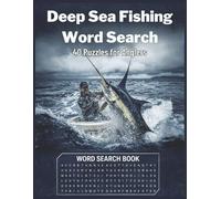 Deep Sea Fishing Word Search: 40 Large Print Fishing-Themed Puzzles Featuring Marlin, Tuna, Saltwater Angling & Offshore Adventures | Ocean Sport Fishing Puzzle Book
