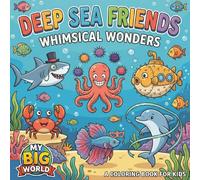 Deep Sea Friends: Whimsical Wonders (My Big World)