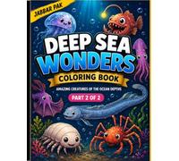Deep Sea Wonders Coloring Book: Part 2: 50 More Incredible Deep Sea Creatures to Color | Bold and Easy Ocean Designs for Kids Ages 4-8