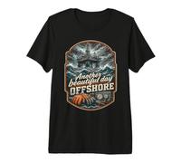 Deep sea Worker Another Beautiful Day Offshore Premium T-Shirt