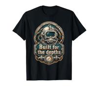 Deep sea Worker Built for The Depths T-Shirt