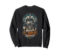 Deep sea worker Hitch Life Forever Sweatshirt