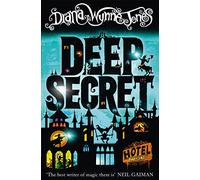 Deep Secret: An Epic YA Supernatural Mystery of Wizards and Parallel Realities