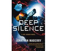 Deep Silence: A Joe Ledger Novel: 10