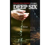 Deep Six: Menschen töten. Maschinen schweigen.