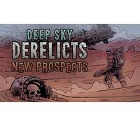 Deep Sky Derelicts - New Prospects