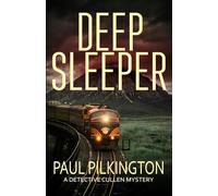 Deep Sleeper: A Detective Cullen Mystery (DCI Paul Cullen British Transport Police Mysteries)