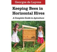 Deep Snow Press Keeping Bees in Horizontal Hives: A Complete Guide to Apiculture