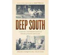 Deep South: A Social Anthropological Study of Caste and Class 2nd Edition by All