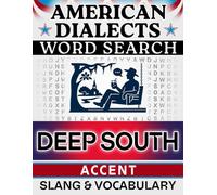 Deep South Accent Word Search: Regional Slang & Everyday Vocabulary - 50 Puzzles, 1,000 Words, Answers Included (American Dialects): Large Print Word ... Brain Games (American Dialects Word Search)