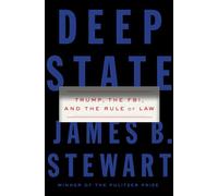 Deep State: Trump, the FBI, and the Rule of Law