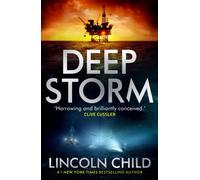 Deep Storm : 'Harrowing and brilliantly conceived' - Clive Cussler