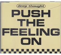 Deep Thought - Push the feeling on