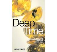 DEEP TIME: Cladistics, The Revolution in Evolution