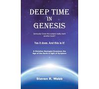Deep Time in Genesis: A Christian Geologist Joins the Debate