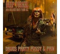 DEEP TORKEL HIS SU - DRUGS PARTY PUSSY PAIN CD - Vinyl Record - J72z