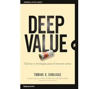 Deep Value: Táctica y estrategias para el inversor activo (Empresa Activa Invest)
