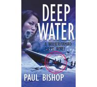 Deep Water: A Walker / Tamiko L.A.P.D. Adventure: 2