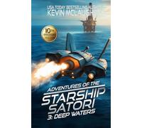 Deep Waters: 10th Anniversary Edition (Adventures of the Starship Satori)