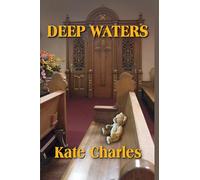 Deep Waters: A Callie Anson Mystery: 3 (Callie Anson Mysteries)
