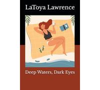 Deep Waters, Dark Eyes (Beyond the Picket Fence: The Coastal Sisters Journey Series)