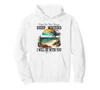 Deep Waters Isaiah 43 Christian Faith Bible Verse Sunset Pullover Hoodie