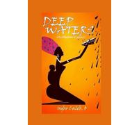 Deep Waters: Poems on the strength of the African woman and girl child